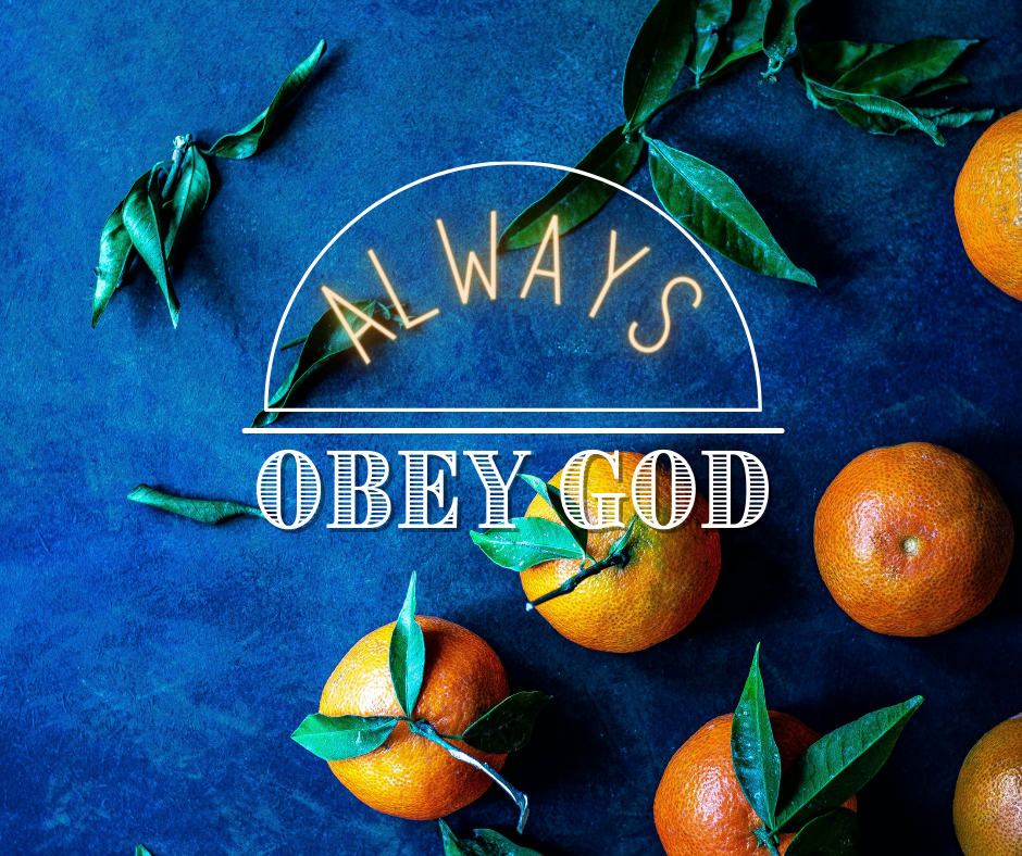 Always Obey God