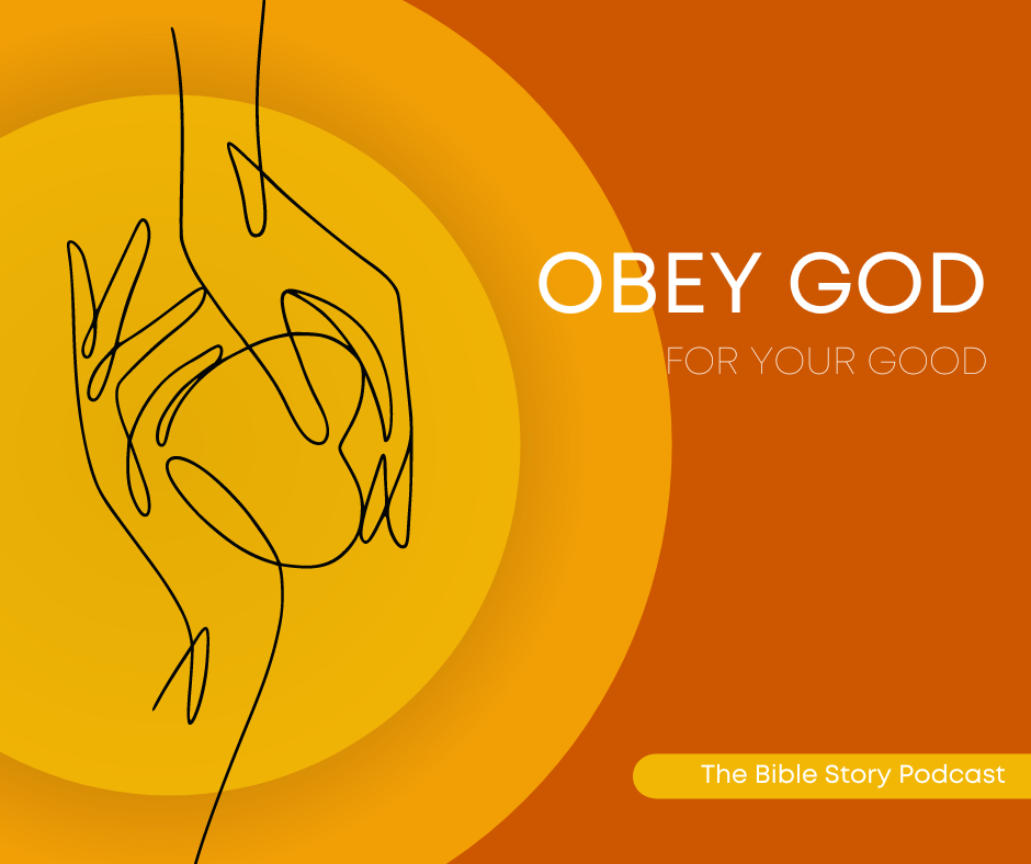 Obey God for Your Good
