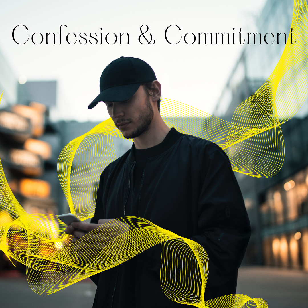Confession and Commitment